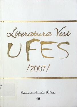 Literatura: análises, resumos, obras, autores - Vest./UFES 2007
