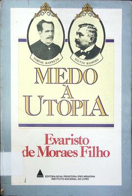 Medo à utopia: pensamento social de Tobias Barreto e Sílvio Romero