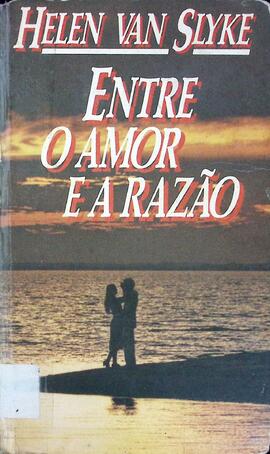 Entre o amor e a razão