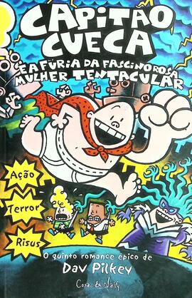 Capitão Cueca e a fúria da fascinorosa Mulher Tentacular