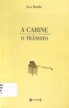 A cabine / O trânsito