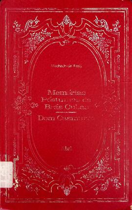 Memórias póstumas de Brás Cubas / Dom Casmurro