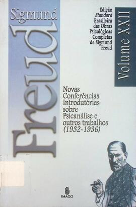 Novas conferências introdutórias sobre psicanálise e outros trabalhos (1932-1936)