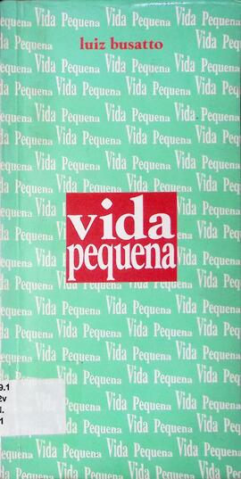 Vida pequena: poemas