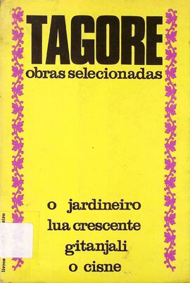 O jardineiro / Lua crescente / Gitanjali / O cisne