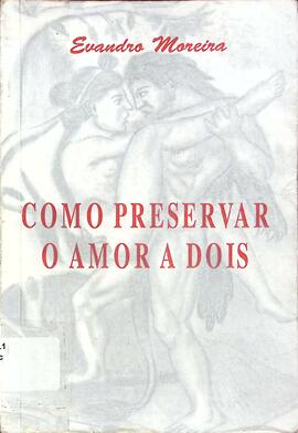 Como preservar o amor a dois