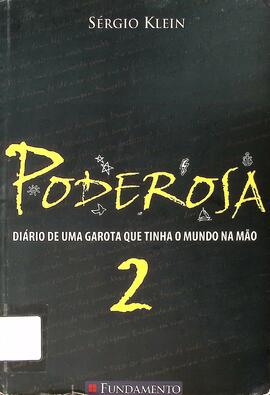 Poderosa 2: diário de uma garota que tinha o mundo na mão