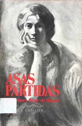 Asas partidas: o primeiro amor de Gibran