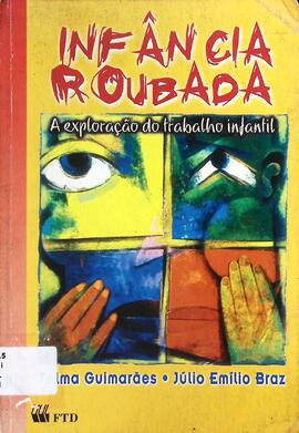 Infância roubada: a exploração do trabalho infantil