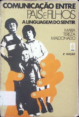 Comunicação entre pais e filhos: a linguagem do sentir