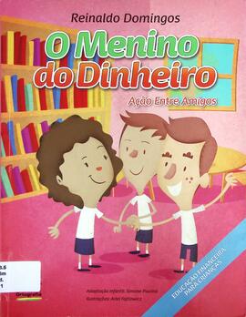 O menino do dinheiro: ação entre amigos