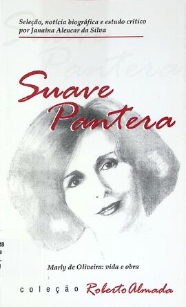 Suave Pantera: Marly de Oliveira: vida e obra