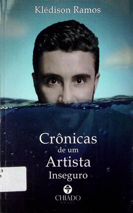Crônicas de um artista inseguro