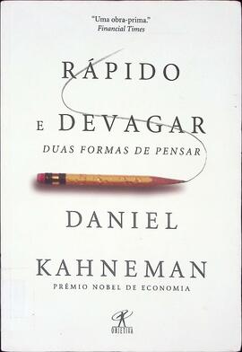 Rápido e devagar: duas formas de pensar