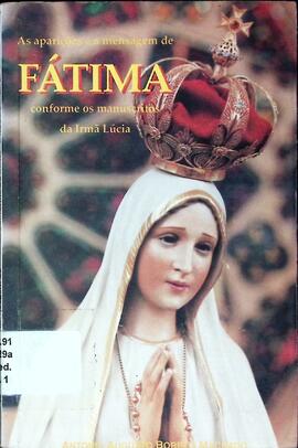 As aparições de Fátima conforme os manuscritos da Irmã Lúcia