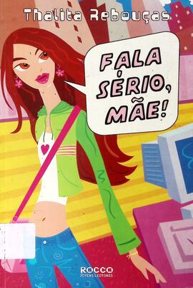 Fala sério, mãe!