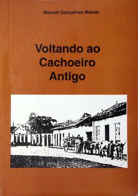 Voltando ao Cachoeiro antigo  - Volume I