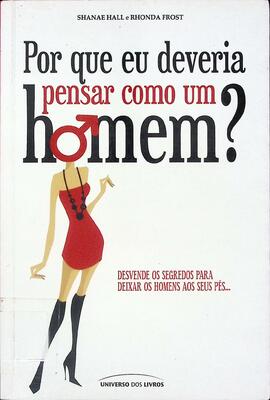 Por que eu deveria pensar como um homem?