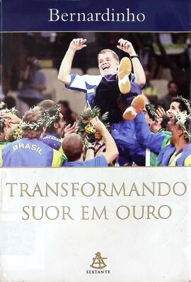 Transformando suor em ouro