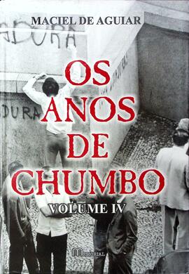 Os anos de chumbo - Volume IV