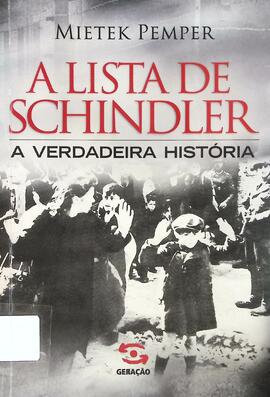 A lista de Schindler: a verdadeira história