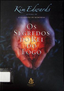 Os segredos do Rei do Fogo