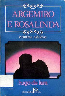 Argemiro e Rosalinda e outras história