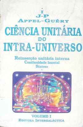 Ciência unitária do intra-universo