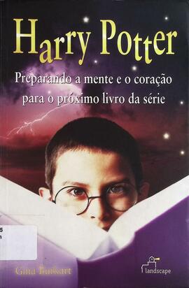 Harry Potter: preparando a mente e o coração para o próximo livro da série