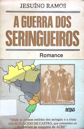 A guerra dos seringueiros