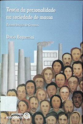 Teoria da personalidade na sociedade de massa: a contribuição de Gramsci