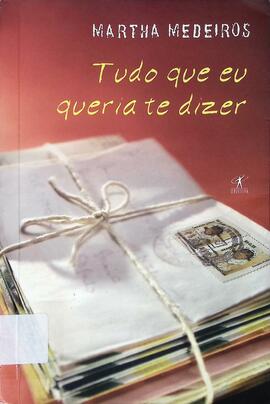 Tudo que eu queria te dizer