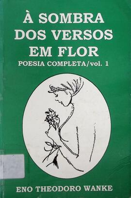 À sombra dos versos em flor