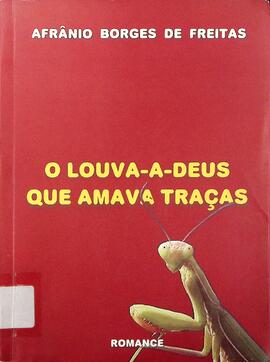 O louva-a-deus que amava traça