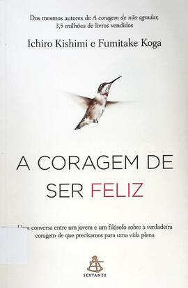 A coragem de ser feliz