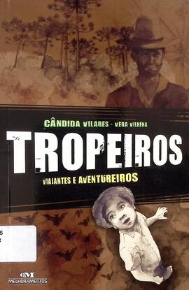Tropeiros: viajantes e aventureiros