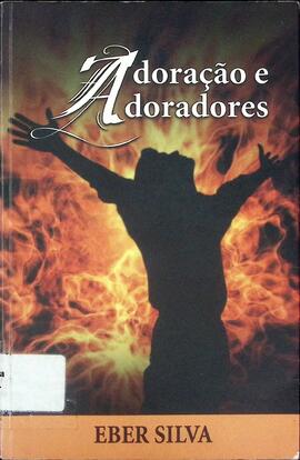 Adoração e adoradores