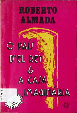 O país d'el rey e a casa imaginária