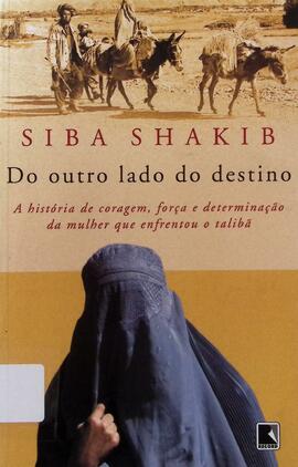 Do outro lado do destino: a história de coragem, força e determinação da mulher que enfrentou o T...
